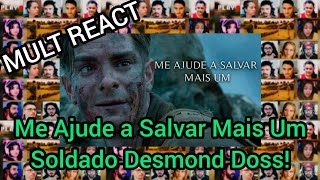 MULT REACT  Me Ajude a Salvar Mais Um  Soldado Desmond Doss Motivação [upl. by Clover]