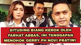 Dituding Biang Kerok Oleh Farhat Abbas Saat Mediasi Ini Tanggapan Menohok Gerry PH Novi Pratiwi [upl. by Airetnuhs86]