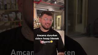 Amcanız dururken sizlere hesap ödemek düşermi 🤣 [upl. by Maclaine]