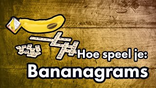 Hoe speel je Bananagrams [upl. by Klemperer]