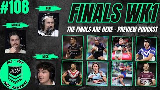 108  All Out NRL Fantasy  The Finals Are Here [upl. by Amii98]