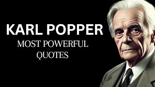 Karl Poppers Most Powerful Quotes Men Listen Too Late In Life  Positive Quotes [upl. by Ahsieyn]