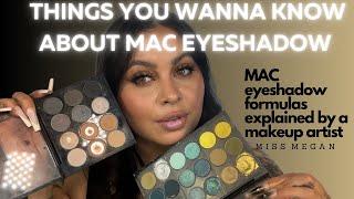 THINGS ABOUT MAC EYESHADOWS I WISH YOU KNEW [upl. by Tirzah948]