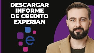 Cómo descargar el reporte de crédito de Experian [upl. by Primalia]