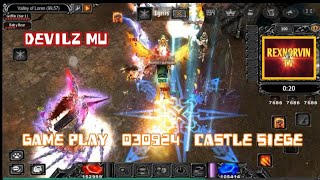 DevilzMU Game Play  030924  Castle siege  rexnorvinTV [upl. by Vallie]