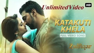 Katakuti Khela Full Video Song  Zulfiqar Movie2016  Dev  Nusrat  Shaan  Shreya Ghoshal  2016 [upl. by Ineslta730]