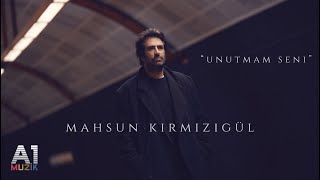 Mahsun Kırmızıgül  Unutmam Seni [upl. by Yokum]