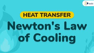 Introduction to Newtons Law of Cooling  Convection Heat Transfer  Heat Transfer [upl. by Ahgem745]