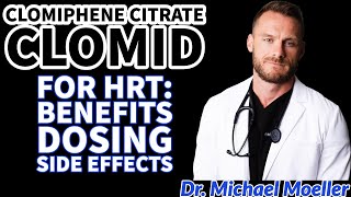 Clomiphene Citrate Clomid For HRT Benefits Dosing Side Effects in Men [upl. by Azpurua82]