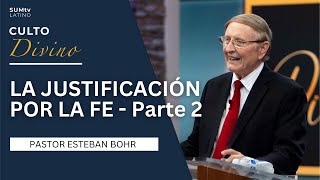 La justificación por la fe Parte 2  Pr Esteban Bohr  Culto Divino [upl. by Hajidahk]