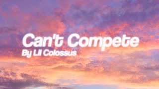 Cant Compete Official Lyric Video [upl. by Enelrac]