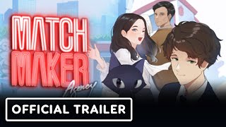 Matchmaker Agency  Official Release Date Trailer [upl. by Nugent]