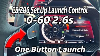 C8 Z06 One Button Launch Control Set Up [upl. by Brookhouse]