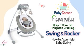 Ingenuity Dream Comfort InLighten Cradling Swing amp Rocker  how to assemble ingenuity baby swing [upl. by Lucias]