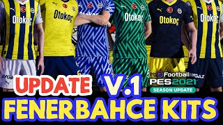 PES 2021 Fenerbahçe 4K Full Kits v 10 Season 20232024 [upl. by Tuesday]