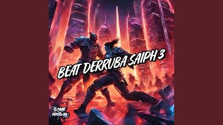 Beat Derruba Saiph 3 Preview [upl. by Collins857]