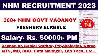 NHM Vacancy 2023  FRESHERS ELIGIBLE  NHM Recruitment 2023  SALARY 50000  NRHM Vacancy for all [upl. by Nyre]