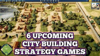 6 CITY BUILDING STRATEGY GAMES TO LOOK OUT FOR [upl. by Neryt106]