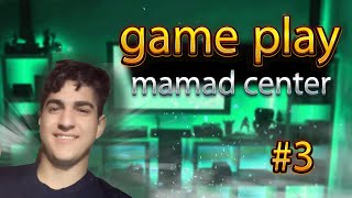 mamad center game play3️⃣✅ [upl. by Esirtal]