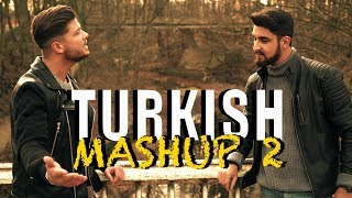 TURKISH MASHUP 2  Ferhat Sahan amp Serdar Özbek Derdim Olsun Yalan Dünya Kaç Kere [upl. by Rush]