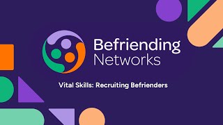 Befriending Networks Recruiting Befrienders [upl. by Leatrice]