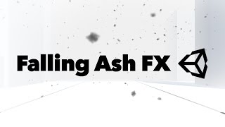 Falling Ash Particles for Unity 3D [upl. by Nyrem]