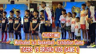 BRUSKO KIDS VS TIGERS  GAME 2  MOTIVATED 3x3 EXHIBITION GAME SEASON 2 OVERTIME [upl. by Havelock103]