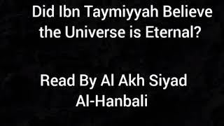 Did Ibn Taymiyyah Believe the Universe is Eternal [upl. by Anaibib]