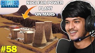 NUCLEAR POWER PLANT ON MARS  CITITES SKYLINES 58 [upl. by Munmro]