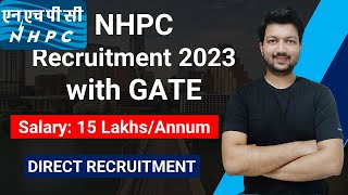 NHPC Recruitment 2023 with GATE  NO Interview  No FEE  Jobs 2023 [upl. by Hacim]