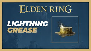 How to Get Lightning Grease Location  Elden Ring [upl. by Acinorahs]