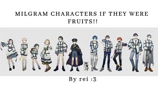 MILGRAM characters as fruits [upl. by Neerual540]