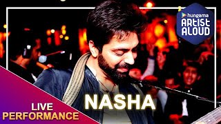 Nasha Video Song  Akhil Sachdeva I Live Performance  Artist Aloud [upl. by Vories]