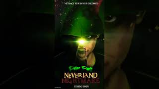 Peter Pan Neverland nightmare [upl. by Erich]