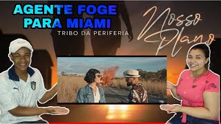 REACT  Tribo da Periferia  Nosso Plano Official Music Video [upl. by Truscott]