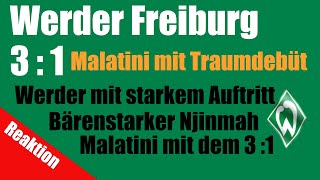 SV Werder Bremen  SC Freiburg  3  1  Traumstart für Malatini [upl. by Atirehc]