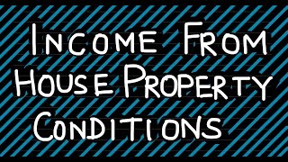 Income from House Property  Conditions cmainter [upl. by Jeremy]