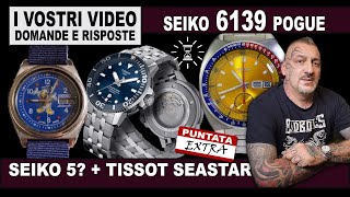 ❓ Seiko 6139 Pogue Seiko 5 Frankenwatch Tissot Seastar Silicium Le vostre domande [upl. by Eiramanit578]