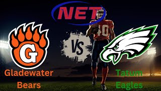 HS Football Gladewater vs Tatum [upl. by Telfer341]