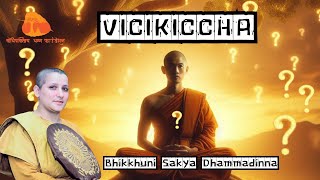 Vicikichha by Bhikkhuni Dhammadinna [upl. by Aneger]