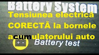 Tensiunea electrică corectă la bornele acumulatorului auto [upl. by Bea]