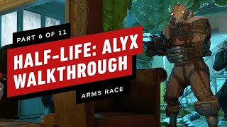 HalfLife Alyx Walkthrough  Chapter 6 Arms Race Part 6 of 11 [upl. by Eladnyl]