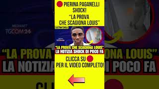 PIERINA PAGANELLI SHOCK  LA PROVA CHE SCAGIONA LOUIS DASSILVA  notizie cronaca ultimenotizie [upl. by Urania]