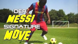 DER MESSI SIGNATURE MOVE ✔ SO KOMMST DU AN JEDEN GEGNER VORBEI    FUSSBALL TRICK ZUM LERNEN BARCA [upl. by Tihom]