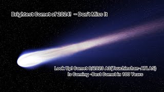 Comet C2023 A3Tshuchinshan A OnceinaLifetime Sky Show Dont Missed It [upl. by Siraval]