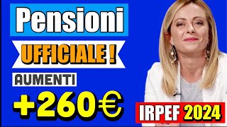 PENSIONI UFFICIALE❗️AUMENTI fino a 260 € E TAGLIO TASSE ECCO LA RIFORMA IRPEF 2024 ✅💰 [upl. by Anicnarf195]