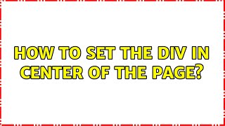 How to set the div in center of the page 2 Solutions [upl. by Hinze248]