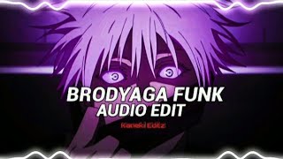 BRODYAGA FUNK quotAudio Editquot❌QUICK EDITAMV Kaneki Editz [upl. by Easton]