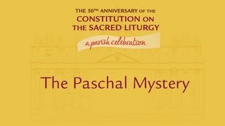 The Paschal Mystery [upl. by Nosidam]