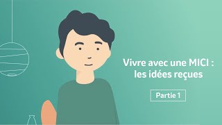 Vivre avec une MICI  idées reçues sur la maladie de Crohn et la rectocolite hémorragique  Part 1 [upl. by Nawak]